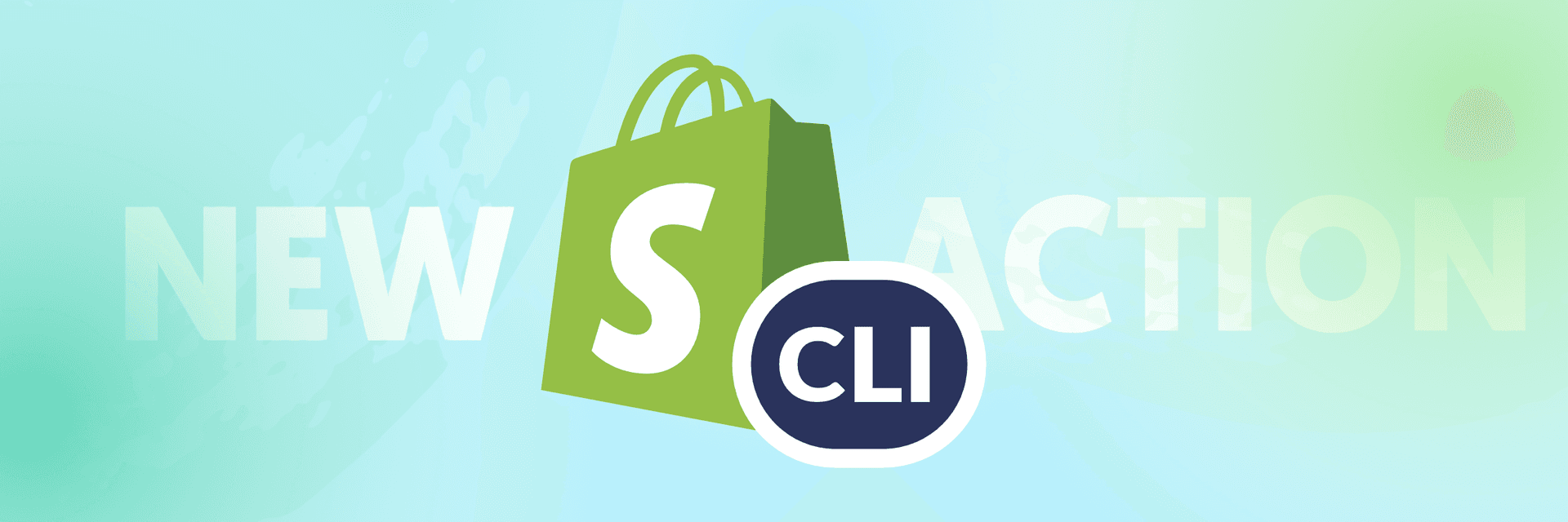 New action: Shopify CLI 🛍️