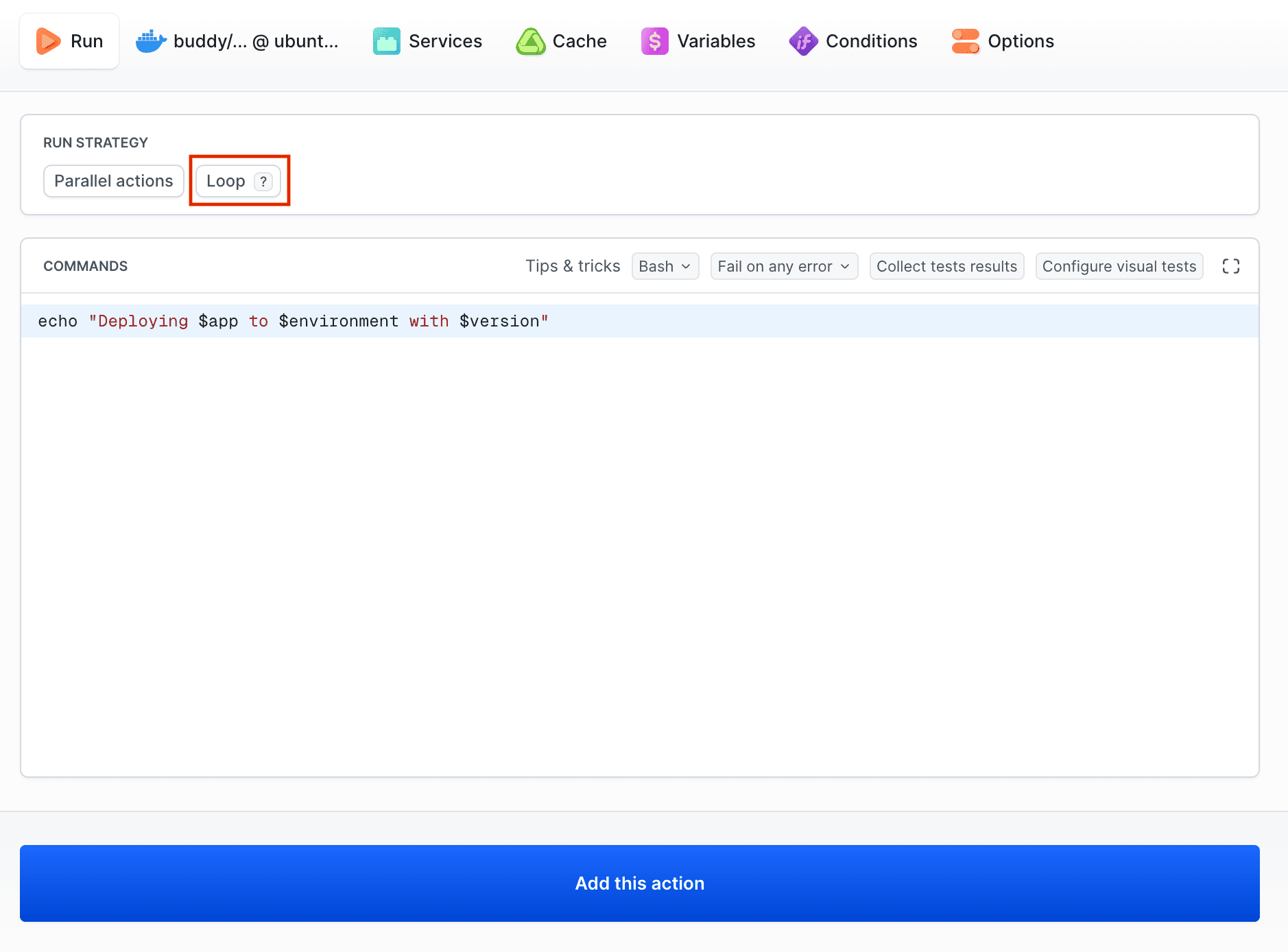 Action editor with RUN STRATEGY section showing Loop option
