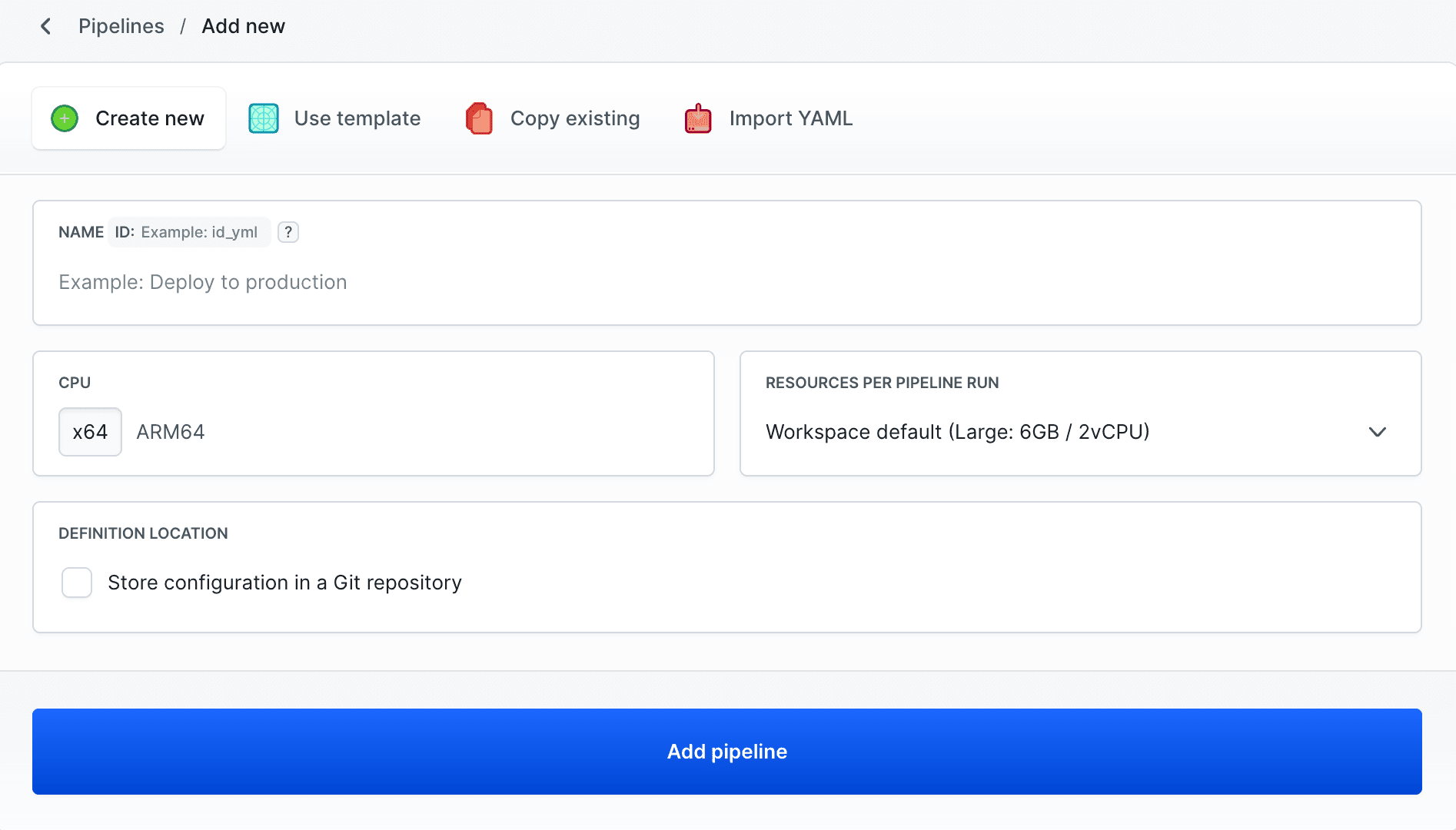 New pipeline configuration